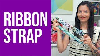 Bag Lab: How to Make a Ribbon Bag Strap