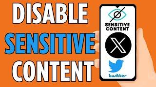 How To Disable Sensitive Content Filter Twitter/X Tutorial (2024)