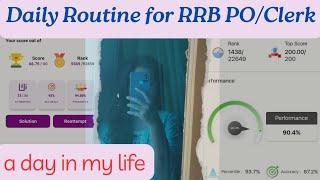 My Daily Routine for RRB PO/Clerk and IBPS Clerk Exam My Pre+ Mains Score  Mock test for Bank Exam