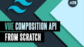 Vue Composition API From Scratch #29 - Button types