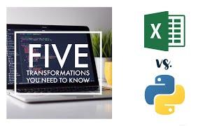 Excel vs. Python with Pandas - 5 Transformations You Need to Know | Python Tutorial