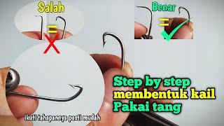 Cara membentuk kail atau membengkokan kail dengan tang agar terlihat rapih