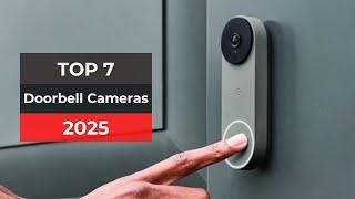 Top 7 Smart Doorbell Cameras for 2025