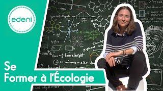 Comment se former à l'ÉCOLOGIE ?