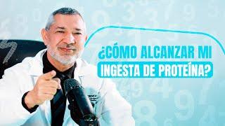 HABLANDO CON EL DOC-INGESTA DE PROTEÍNA