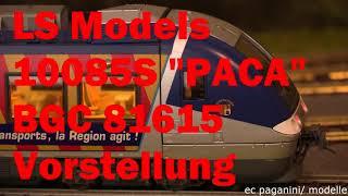 LS Models 10085S Vorstellung BGC 81615 PACA (Soundversion)