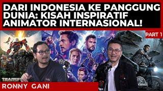 Ronny Gani Animator Indonesia berkelas Dunia Membentuk Mimpi & Mengubah Industri Animasi Indonesia