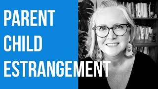 Parent Child Estrangement