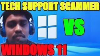 Tech Support Scammer vs Windows 11