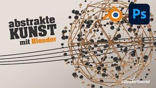 Kreative Kunst mit Blender | Anfänger Tutorial