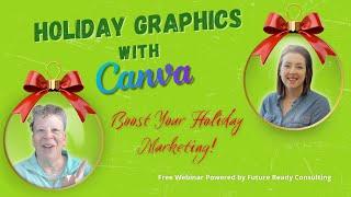 Holiday Graphics for Your Business Made Easy: Festive Designs with Canva