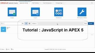 Tutorial : JavaScript in Oracle APEX 5