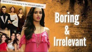 Shraddha Kapoor being BORING & IRRELEVANT | Karan Johar & other starkids TOTALLY IGNORING Her