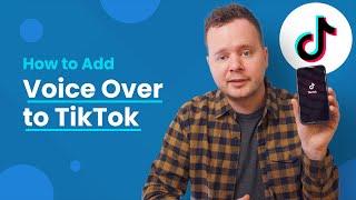 How to Add Voice Over to TikTok 2023