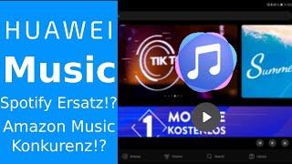Huawei Music - Spotify Alternative!?