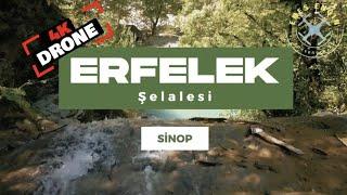 ERFELEK ŞELALESİ - SİNOP / 4K DRONE ÇEKİMİ