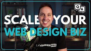 [REPLAY] Q&A with Josh - Scaling Your Web Design Business