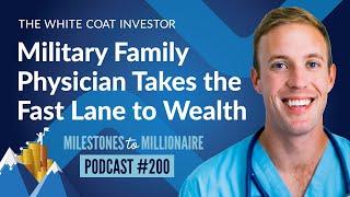 Military Family Physician Takes the Fast Lane to Wealth - MtoM Podcast #200