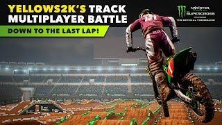YellowS2k Track Multiplayer Battle! - Down To The Final Lap! - Supercross The Game
