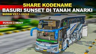 KODENAME BASURI SUNSET DI TANAH ANARKI | DURASI 2 MENIT | BUSSID V3.7.1-V4.3.2