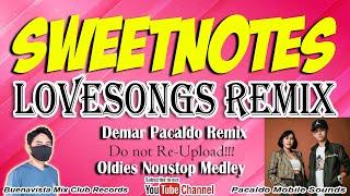 SWEETNOTES LOVESONGS MEDLEY REMIX ( DEMAR PACALDO ) 60s70s80s Lovesongs Classic | Nonstop Remix 2025