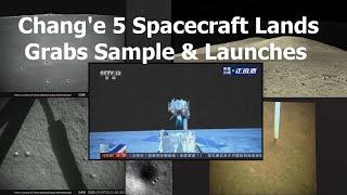 Chang'e 5 Spacecraft Lands on The Moon and Returns Moon Rocks To Orbit