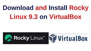 How to download and install rocky linux 9.3 on VirtualBox | Install Rocky Linux 9.3 | 2024 Update