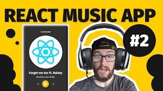 Build an AWESOME Music app in REACT JS ~ #2