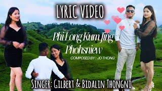 Phi long kum jingphohsniew|| Official Lyrics Video||Singers: Gilbert & Bidalin Thongni