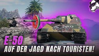 E-50 | Auf der Jagd nach Touristen! [World of Tanks-Gameplay-Deutsch]