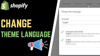 How to Change Theme Language in Shopify // Translate Shopify Theme into a Different Language