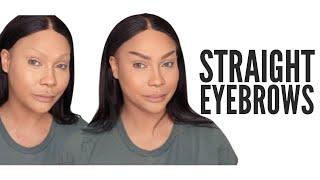 STRAIGHT EYEBROW ROUTINE |SONJDRADELUXE