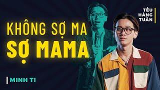 HÀI ĐỘC THOẠI - Không Sợ Ma Sợ MaMa  - Minh Ti Saigon Tếu