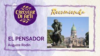 Clásicos del arte: EL Pensador - Auguste Rodin