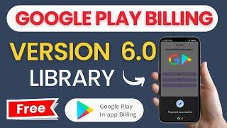 Google play billing library version 6 | In App Purchase Version 6