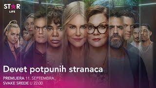 Serija "Devet potpunih stranaca" | premijera 11. septembra | svake srede u 22:00 | STAR LIFE