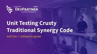 Unit Testing Crusty Traditional Synergy Code