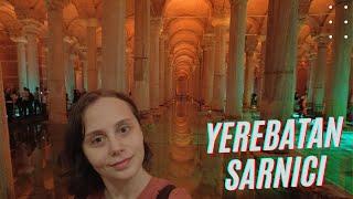 YEREBATAN SARNICI (THE BASILICA CISTERN) SON HALİ NASIL OLMUŞ?