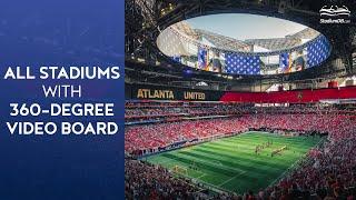  All Stadiums With 360-degree Video Board