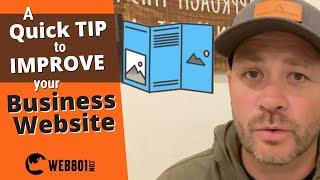 A quick tip to improve your business website...