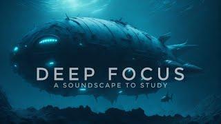  Deep Focus Music |  Concentration Boost |  Sounds to Study