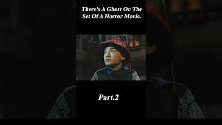 2/3 There's A Ghost On The Set Of A Horror Movie.#shorts #movie