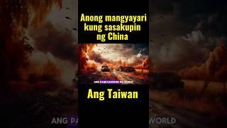 Anong mangyayari sa Pilipinas kapag sinakop ng Cjina ang Taiwan #chinataiwantention #worldwar3