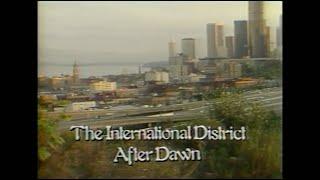 Favorite Archival Object: The International District After Dawn documentary, 1984
