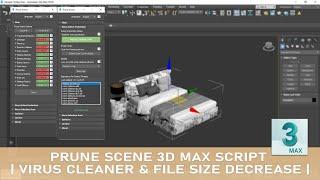 Prune scene 3D Max script | Virus Cleaner & File Size Decrease |