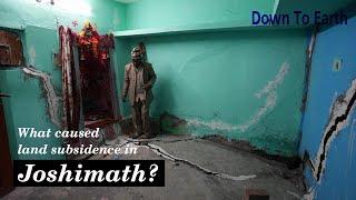 What caused land subsidence in Joshimath?