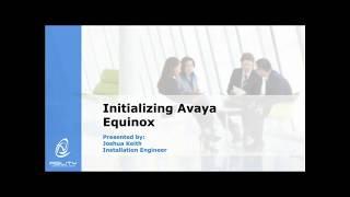 AgilityCG Avaya Equinox Training: Initializing Avaya Equinox