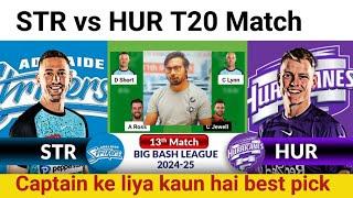 STR vs HUR Prediction|STR vs HUR Team|Adelaide vs Hobart 13th BBL Match