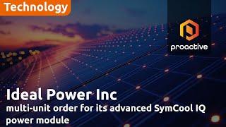 Ideal Power Secures Multi-Unit Order for SymCool® IQ, Highlighting Expanded Market Opportunities