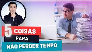 5 COISAS QUE EU NÃO PERCO TEMPO, COMO MINIMALISTA